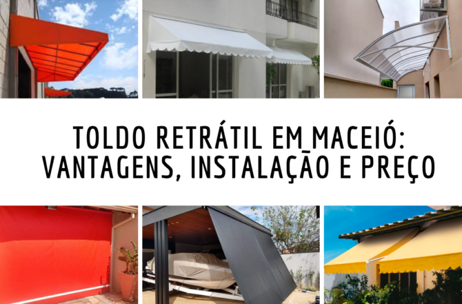 Toldo Retrátil em Maceió: Vantagens, Instalação e Preço